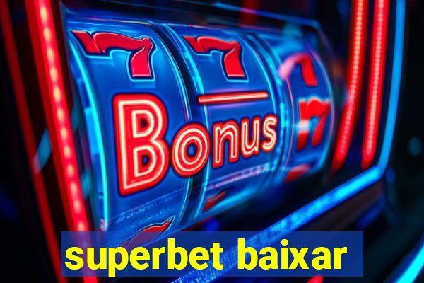 superbet baixar